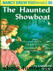 Nancy Drew 35: The Haunted Showboat by Carolyn Keene