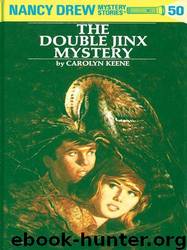 Nancy Drew 50: The Double Jinx Mystery by Carolyn Keene