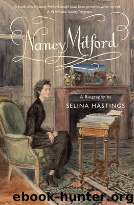 Nancy Mitford by Selina Hastings