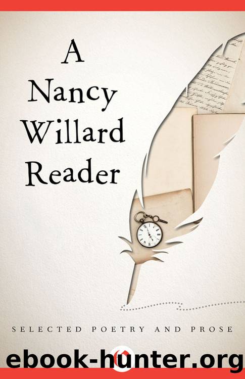 Nancy Willard Reader by Willard Nancy;
