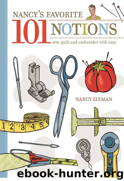 Nancy's Favorite 101 Notions by Nancy Zieman