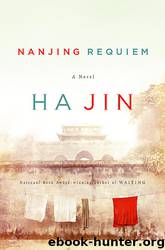 Nanjing Requiem by Ha Jin