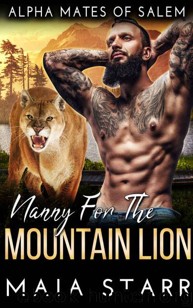 Nanny For The Mountain Lion: (Alpha Mates Of Salem) by Starr Maia