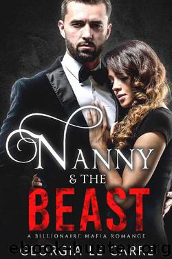 Nanny and the beast: A Billionaire Mafia Romance by Georgia Le Carre