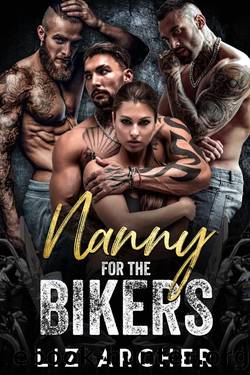 Nanny for the Bikers: An MC Reverse Harem Romance (Black Wolves MC Book 1) by Liz Archer