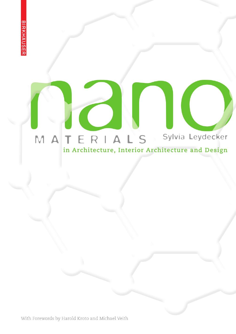 Nano Materials: in Architecture, Interior Architecture and Design by Sylvia Leydecker (auth.)