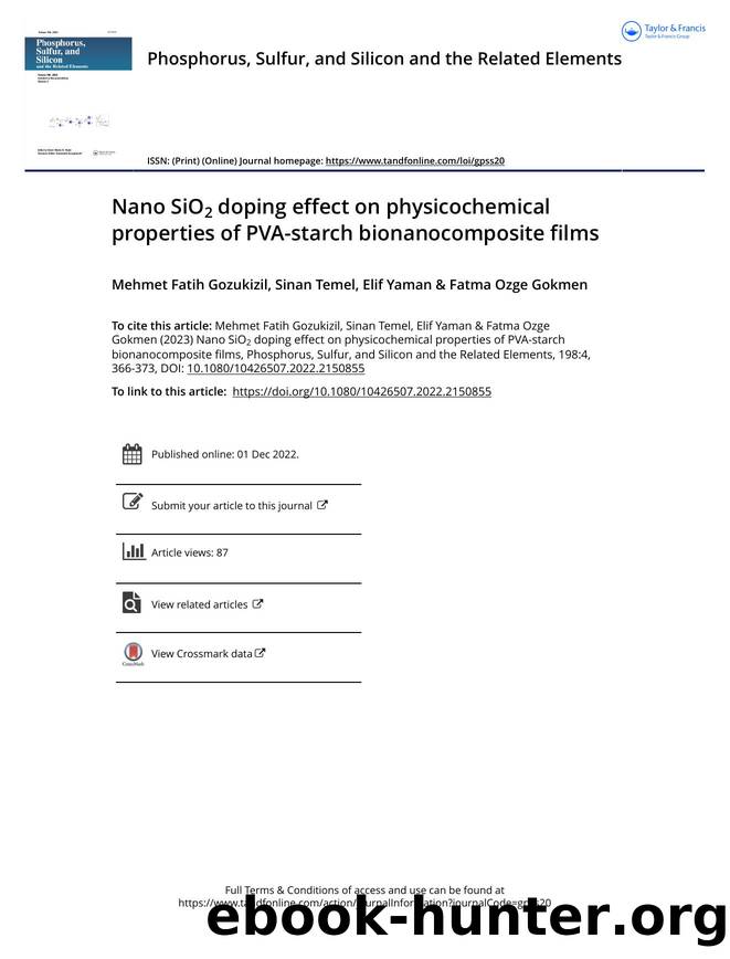 Nano SiO2 doping effect on physicochemical properties of PVA-starch bionanocomposite films by Gozukizil Mehmet Fatih & Temel Sinan & Yaman Elif & Gokmen Fatma Ozge