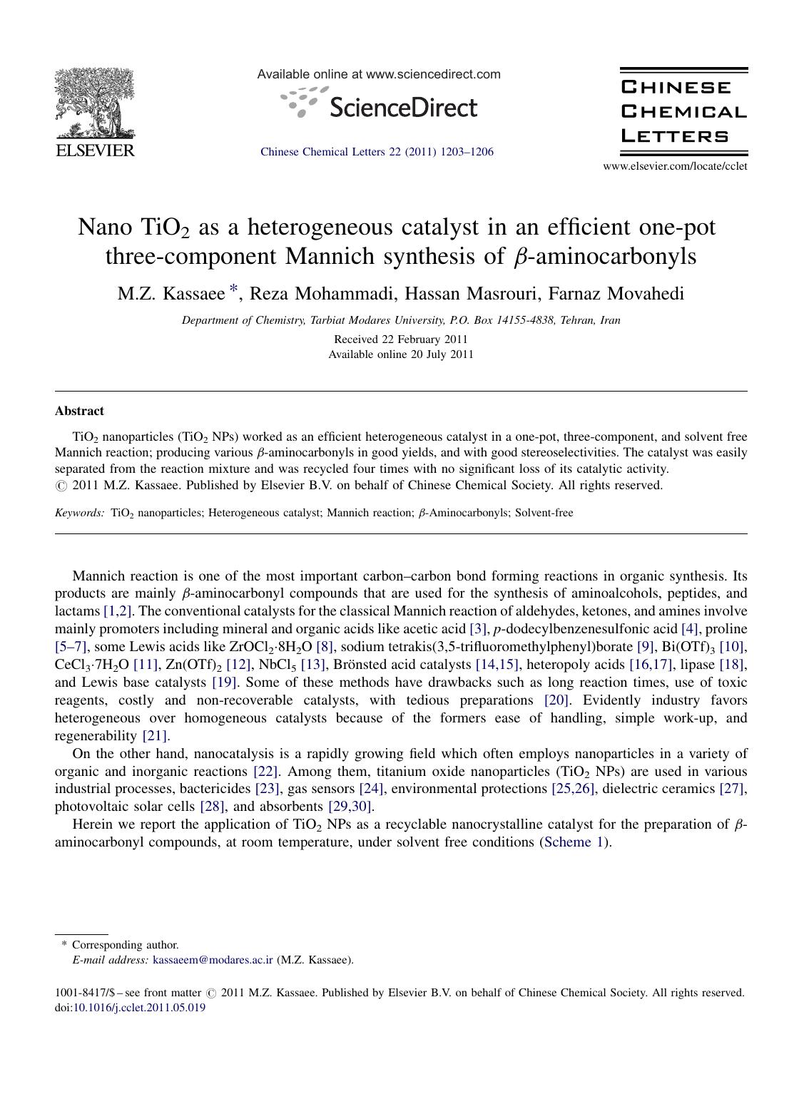 Nano TiO2 as a heterogeneous catalyst in an efficient one-pot three-component Mannich synthesis of ÃÂ²-aminocarbonyls by M.Z. Kassaee