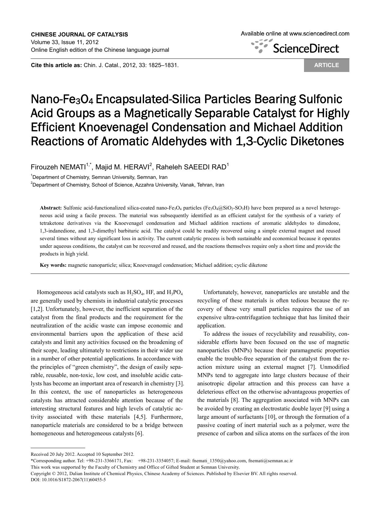 Nano-Fe3O4 Encapsulated-Silica Particles Bearing Sulfonic Acid Groups as a Magnetically Separable Catalyst for Highly Efficient Knoevenagel Condensation and Michael Addition Reacti by Firouzeh NEMATI & Majid M. HERAVI & Raheleh SAEEDI RAD