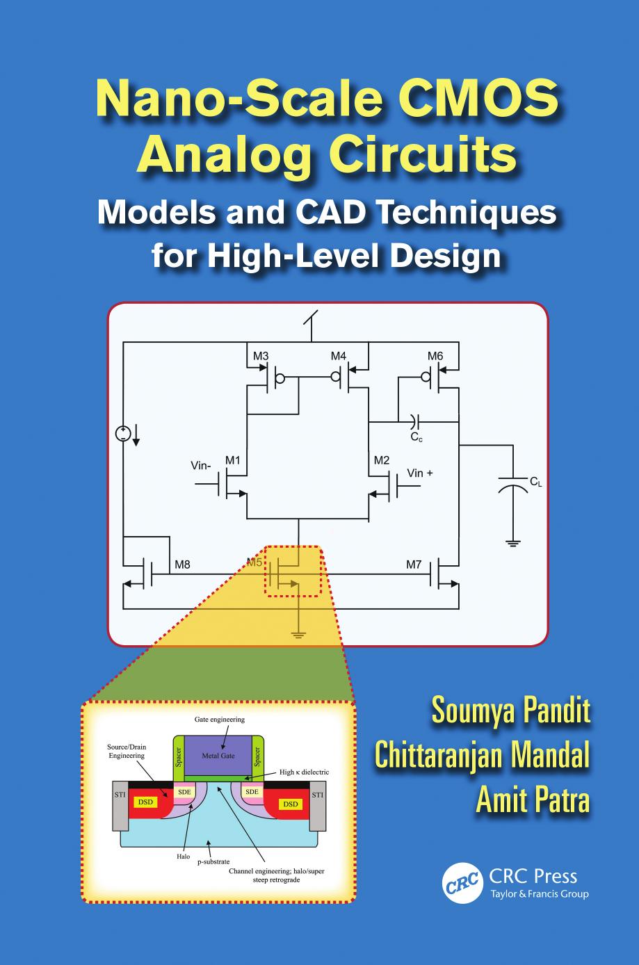 Nano-scale CMOS Analog Circuits: Models and CAD Techniques for High-Level Design (repost) by Unknow