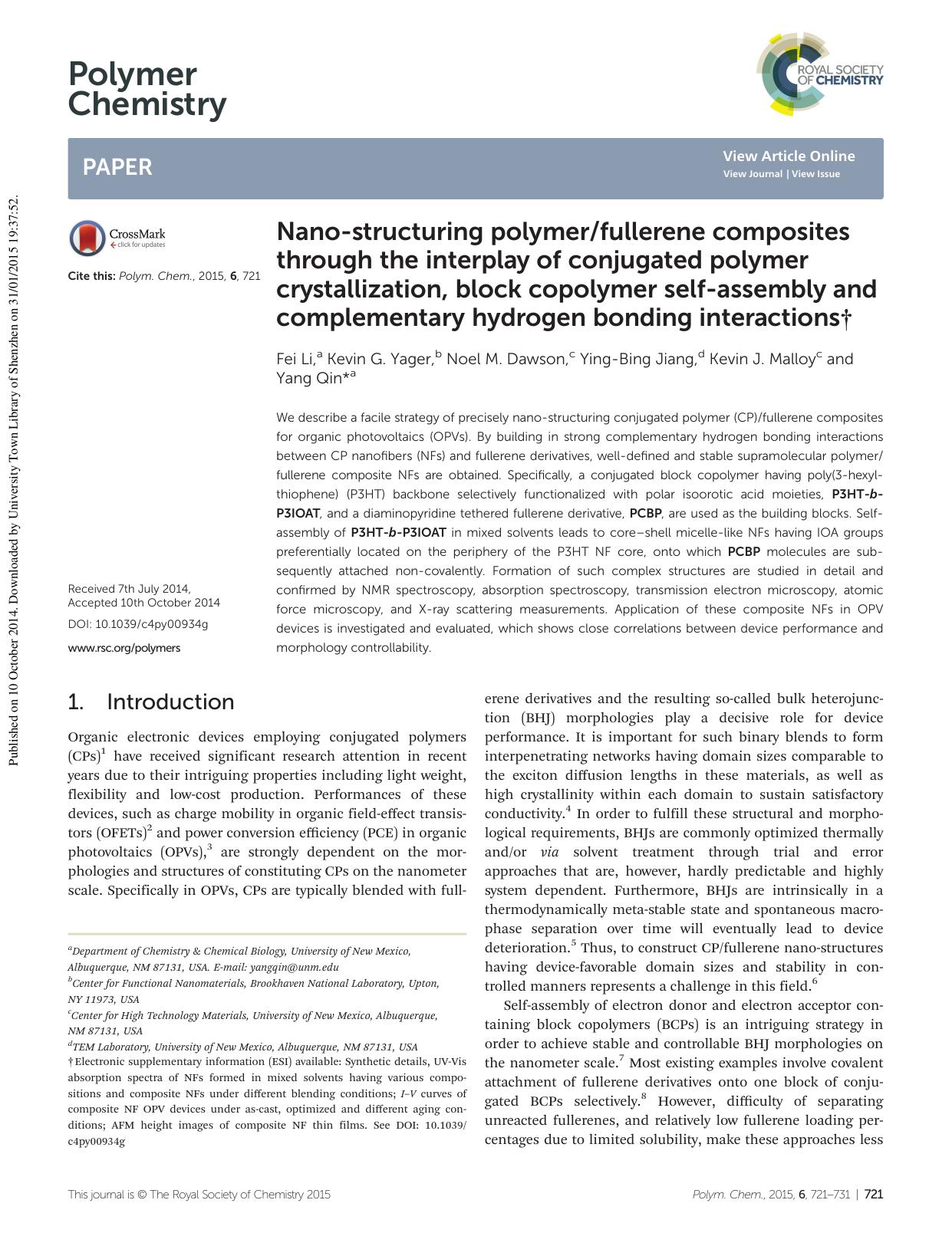 Nano-structuring polymerfullerene composites through the interplay of conjugated polymer crystallization, block copolymer self-assembly and complementary hydrogen bonding interactions by Fei Li Kevin G. Yager Noel M. Dawson Ying-Bing Jiang Kevin J. Malloy Yang Qin