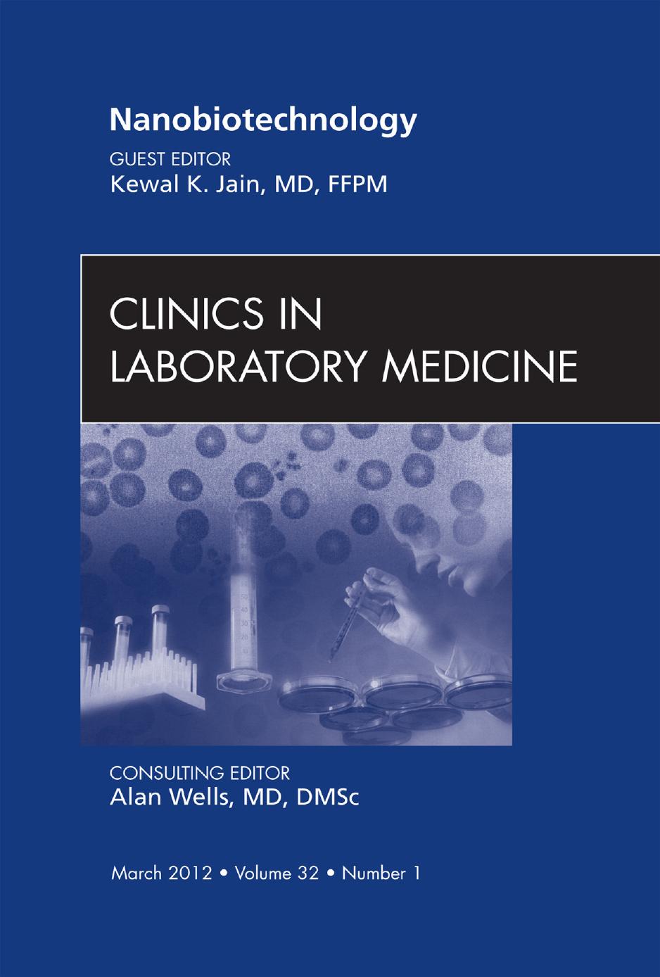 NanoOncology, An Issue of Clinics in Laboratory Medicine - E-Book, 1e by Kewal Jain MD FFPM