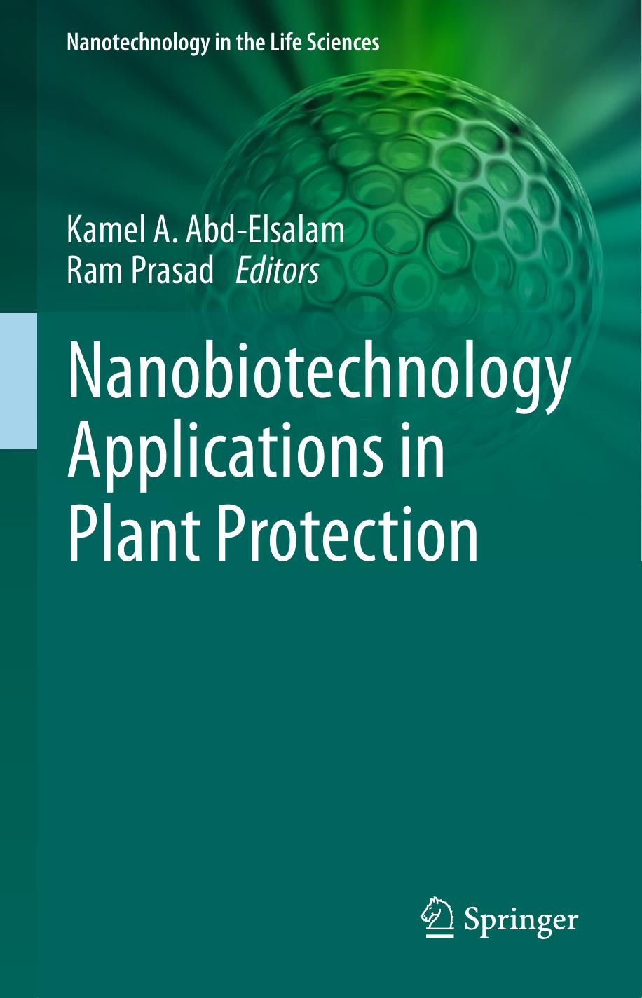 Nanobiotechnology Applications in Plant Protection by Kamel A. Abd-Elsalam Ram Prasad