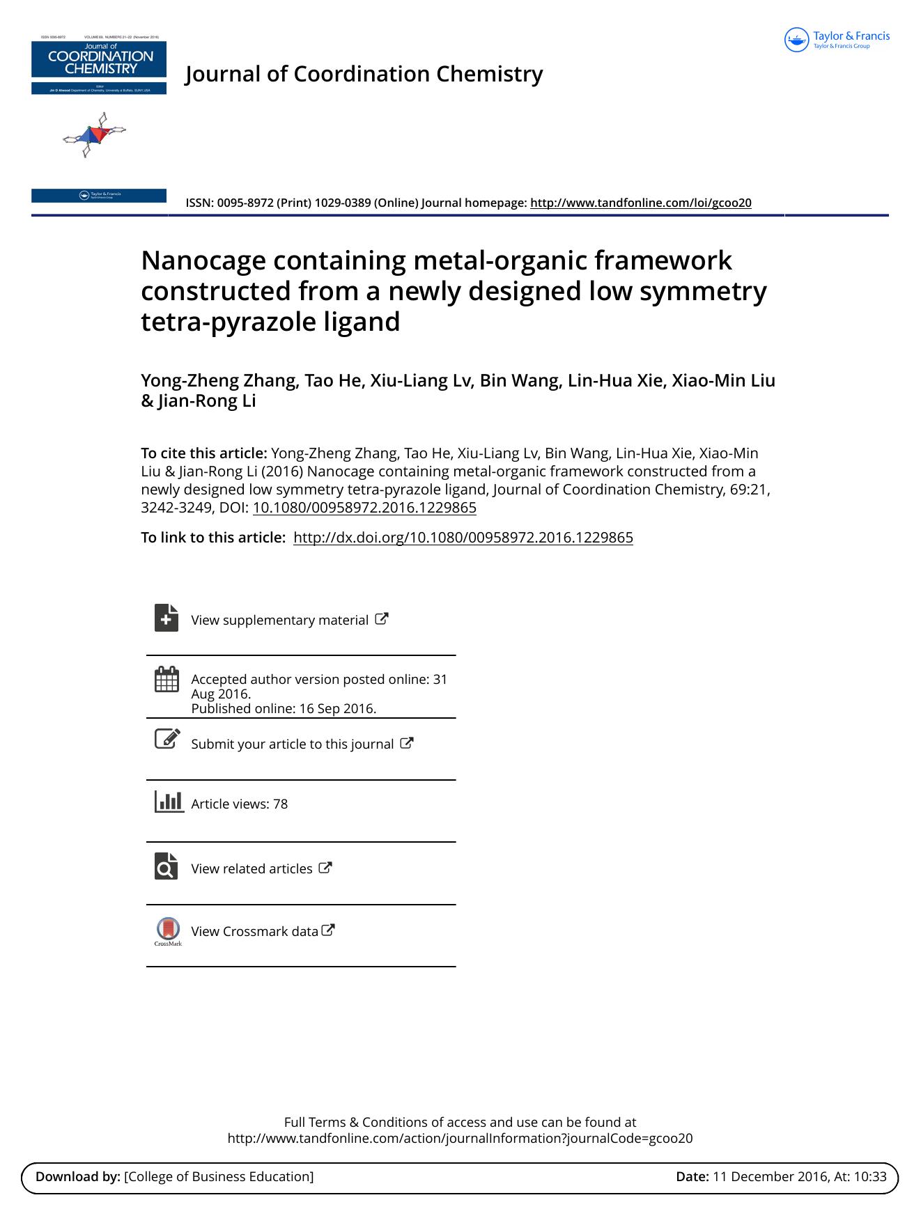 Nanocage containing metal-organic framework constructed from a newly designed low symmetry tetra-pyrazole ligand by Yong-Zheng Zhang & Tao He & Xiu-Liang Lv & Bin Wang & Lin-Hua Xie & Xiao-Min Liu & Jian-Rong Li