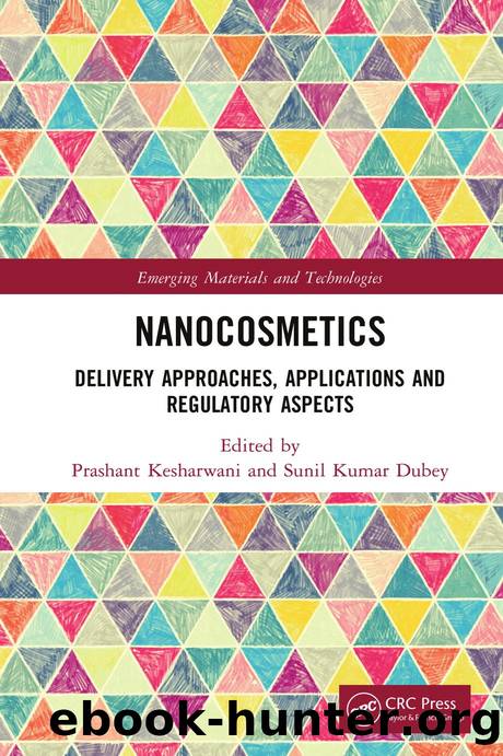 Nanocosmetics; Delivery Approaches, Applications and Regulatory Aspects by Prashant Kesharwani & Sunil Kumar Dubey