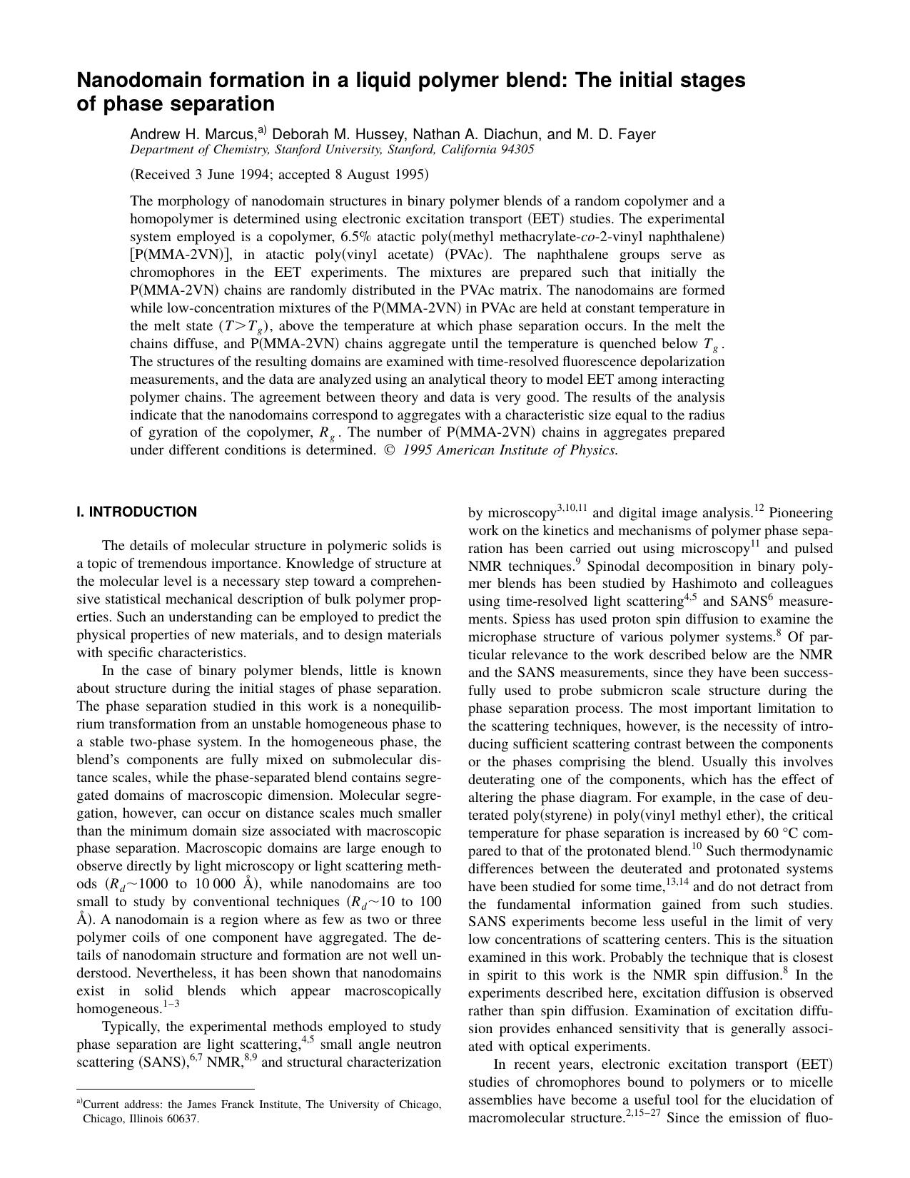 Nanodomain formation in a liquid polymer blend: The initial stages of phase separation by Andrew H. Marcus & Deborah M. Hussey & Nathan A. Diachun & and M. D. Fayer