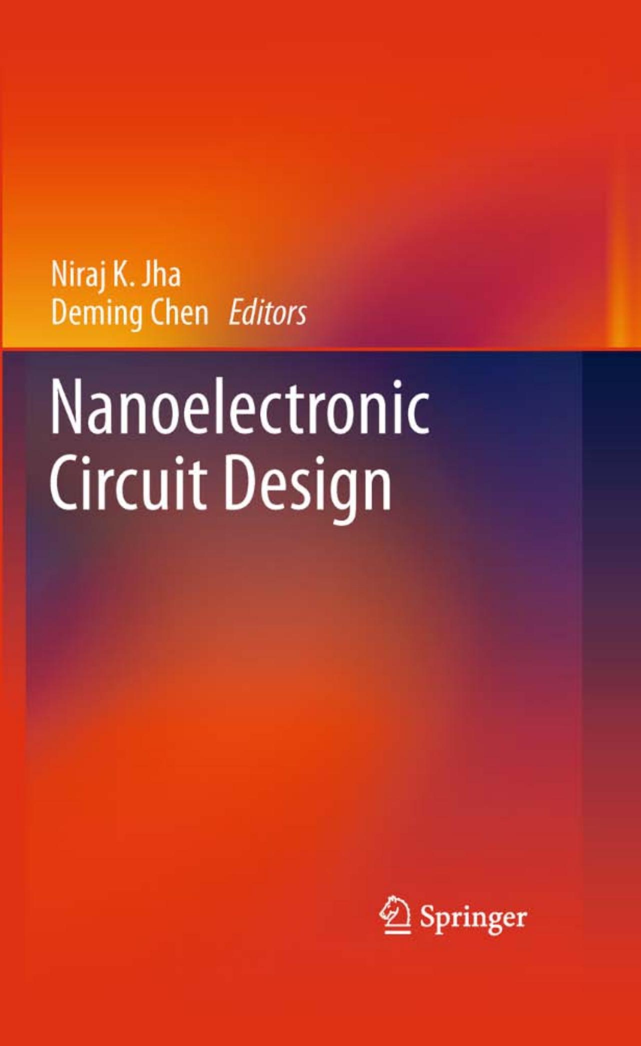 Nanoelectronic Circuit Design by Jha N.K. Chen D. (редакторы)