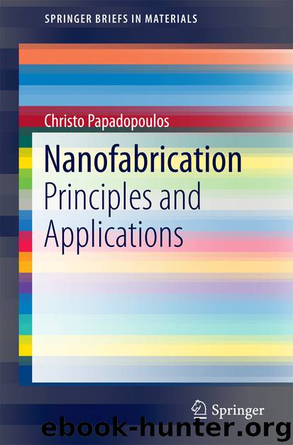 Nanofabrication by Christo Papadopoulos