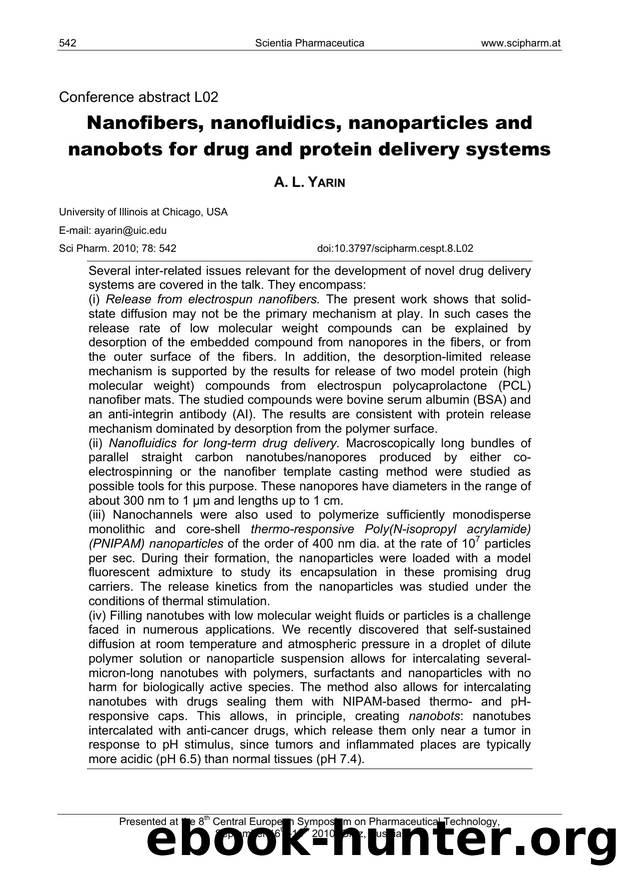 Nanofibers, nanofluidics, nanoparticles and nanobots for drug and protein delivery systems by A. L. YARIN