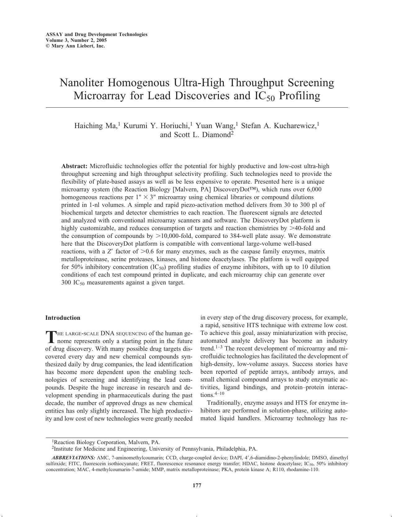 Nanoliter Homogenous Ultra-High Throughput Screening Microarray for Lead Discoveries and IC50 Profiling by Haiching Ma Ph.D. Kurumi Y. Horiuchi Yuan Wang Stefan A. Kucharewicz Scott L. Diamond
