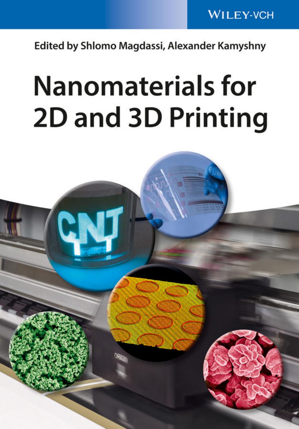 Nanomaterials for 2D and 3D Printing by Shlomo Magdassi Alexander Kamyshny