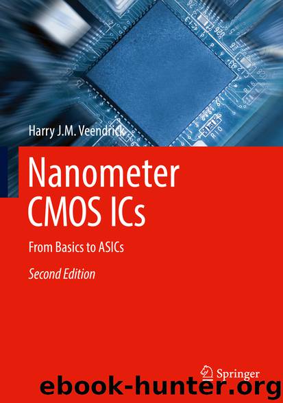 Nanometer CMOS ICs by Harry J.M. Veendrick