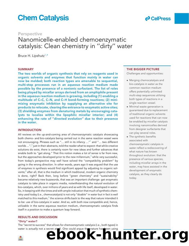 Nanomicelle-enabled chemoenzymatic catalysis: Clean chemistry in &#x201c;dirty&#x201d; water by Bruce H. Lipshutz