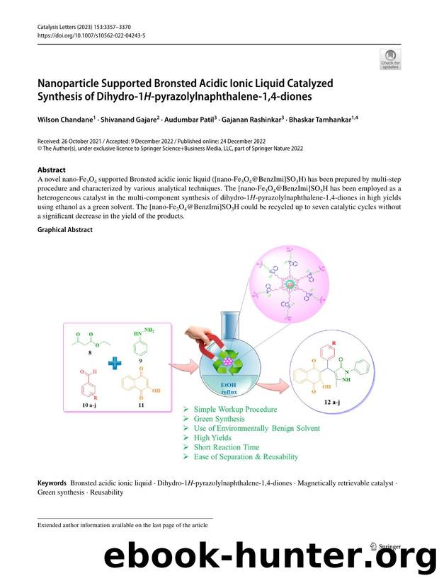 Nanoparticle Supported Bronsted Acidic Ionic Liquid Catalyzed Synthesis of Dihydro-1H-pyrazolylnaphthalene-1,4-diones by Wilson Chandane & Shivanand Gajare & Audumbar Patil & Gajanan Rashinkar & Bhaskar Tamhankar