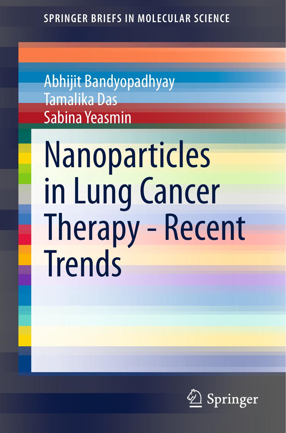 Nanoparticles in Lung Cancer Therapy by Recent Trends (2015)