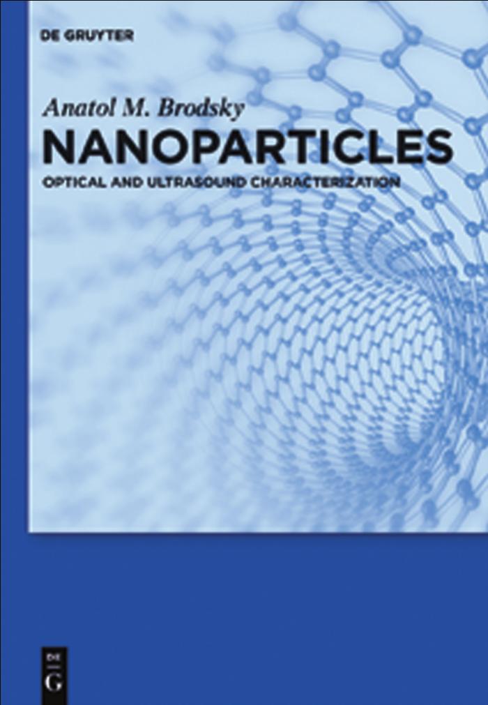Nanoparticles: Optical and Ultrasound Characterization by Brodsky A.M