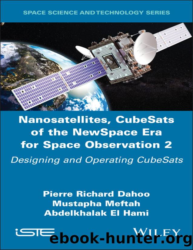 Nanosatellites, CubeSats of the NewSpace Era for Space Observation 2: Designing and Operating CubeSats by unknow