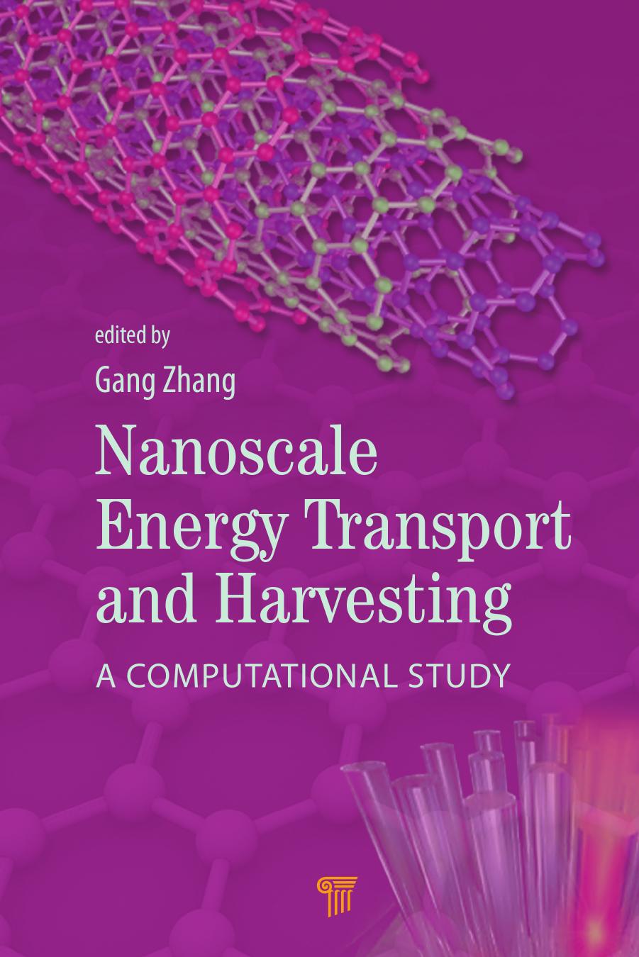 Nanoscale Energy Transport and Harvesting : A Computational Study by Zhang Gang