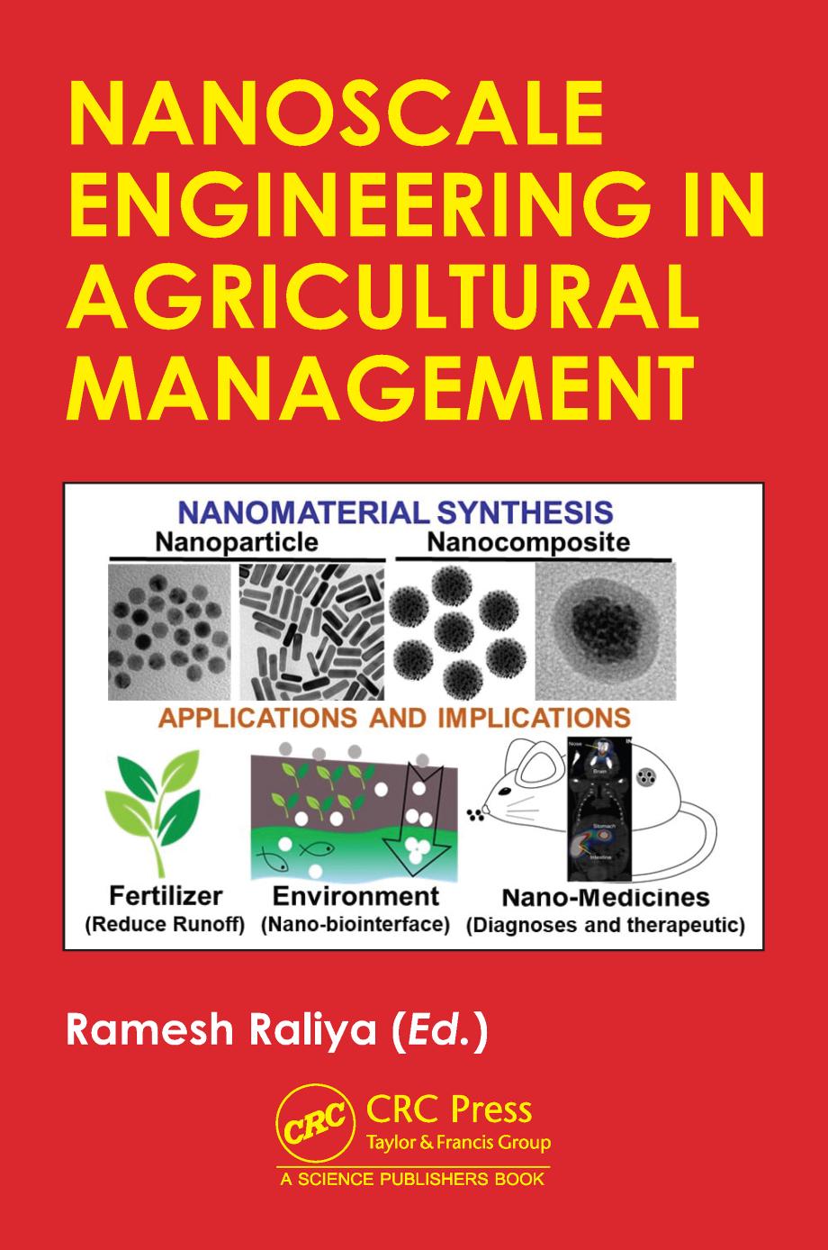 Nanoscale Engineering in Agricultural Management by Ramesh Raliya