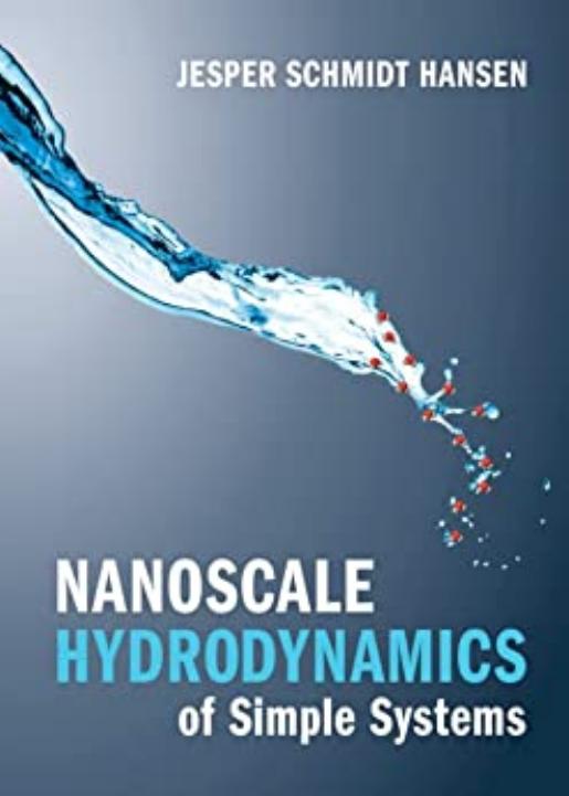 Nanoscale Hydrodynamics of Simple Systems by Jesper Schmidt Hansen