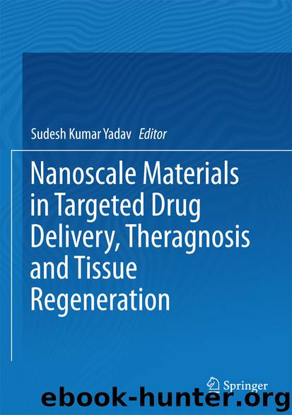 Nanoscale Materials in Targeted Drug Delivery, Theragnosis and Tissue Regeneration by Sudesh Kumar Yadav