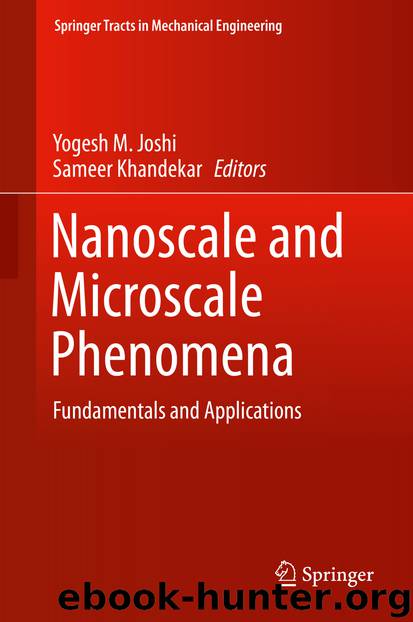 Nanoscale and Microscale Phenomena by Yogesh M. Joshi & Sameer Khandekar
