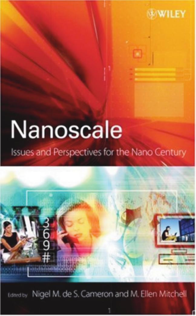 Nanoscale: Issues and Perspectives for the Nano Century by Nigel Cameron M. Ellen Mitchell