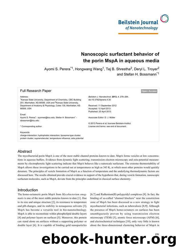 Nanoscopic surfactant behavior of the porin MspA in aqueous media by Ayomi S. Perera Hongwang Wang Tej B. Shrestha Deryl L. Troyer Stefan H. Bossmann
