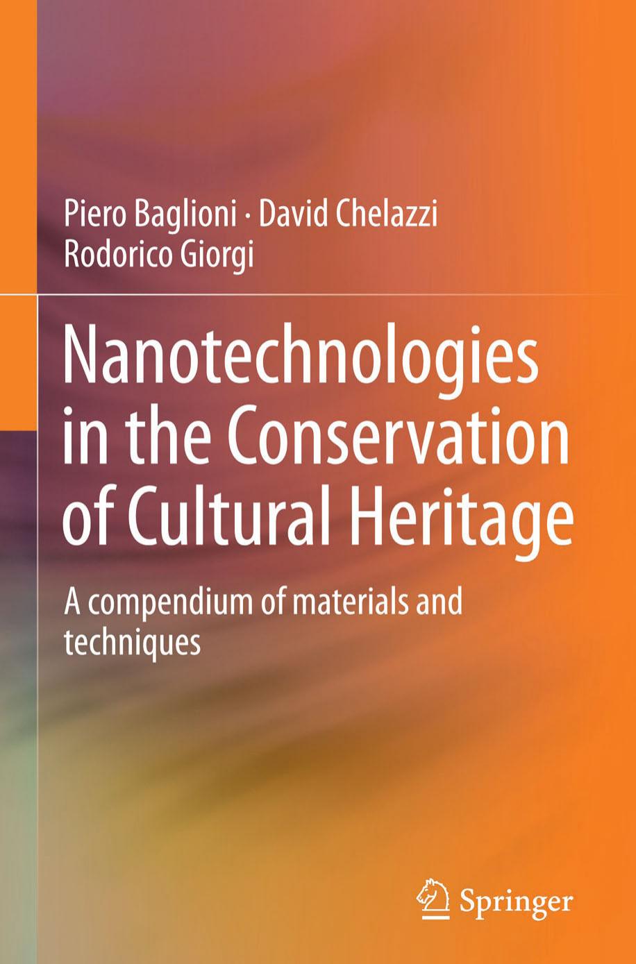 Nanotechnologies in the Conservation of Cultural Heritage: A compendium of materials and techniques (Repost) by Unknow