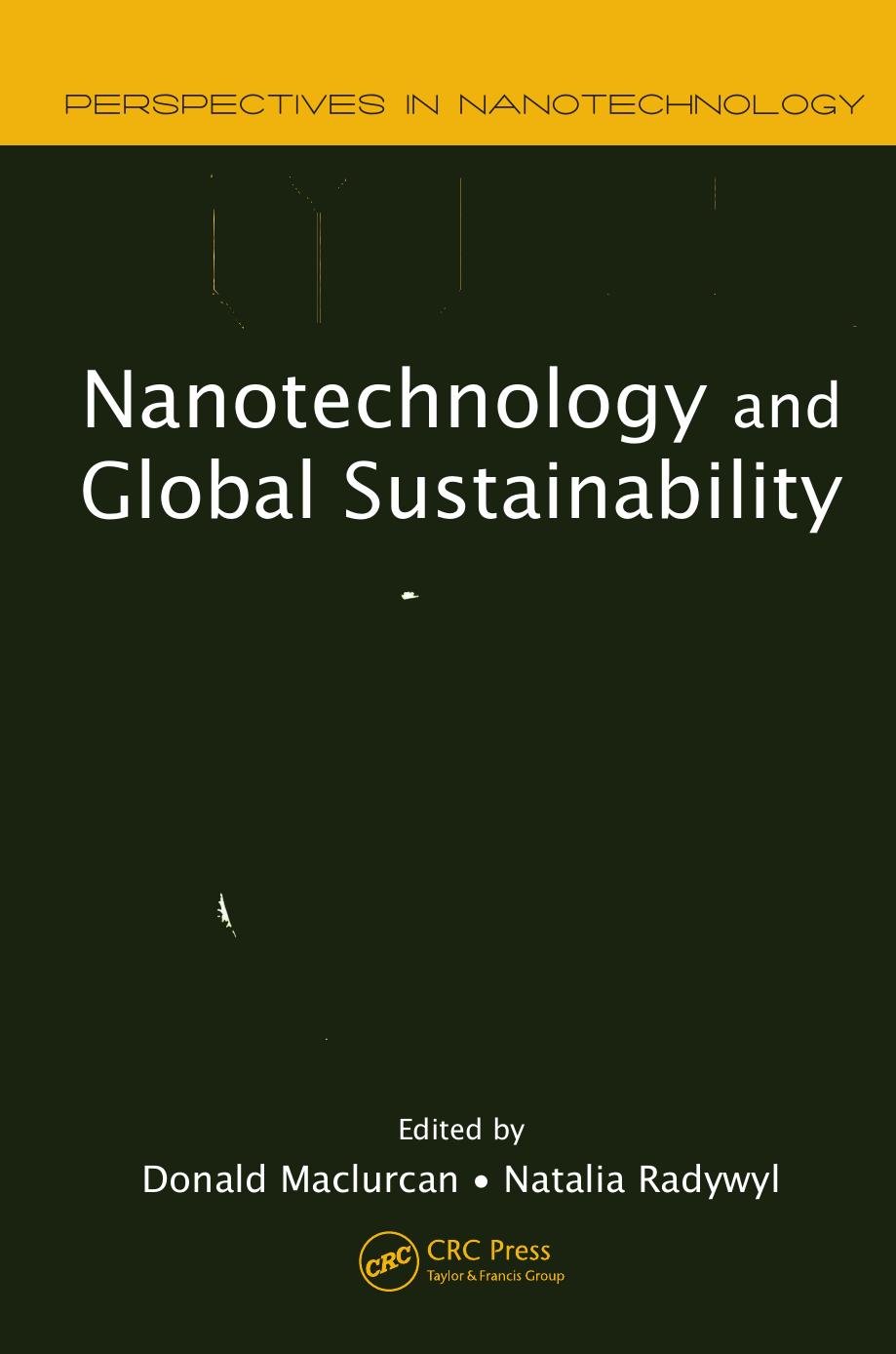 Nanotechnology and Global Sustainability by Radywyl Natalia. Maclurcan Donald