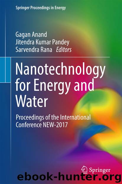 Nanotechnology for Energy and Water by Gagan Anand Jitendra Kumar Pandey & Sarvendra Rana