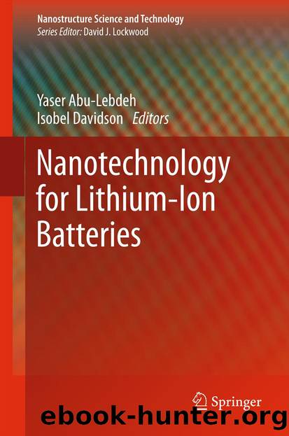 Nanotechnology for Lithium-Ion Batteries by Yaser Abu-Lebdeh & Isobel Davidson