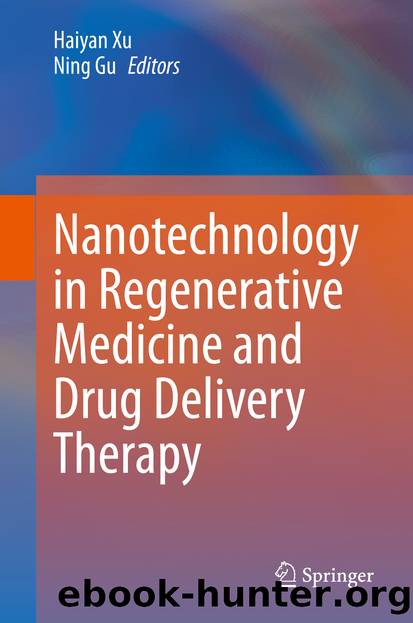 Nanotechnology in Regenerative Medicine and Drug Delivery Therapy by Unknown