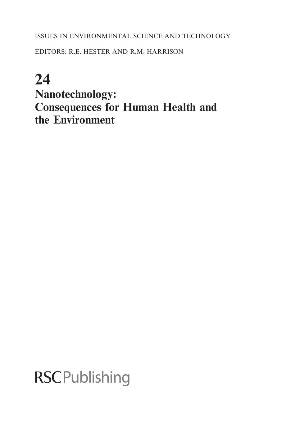 Nanotechnology: Consequences for Human Health & the Environment (Issues in Environmental Science and Technology) by Ronald E. Hester Roy M. Harrison