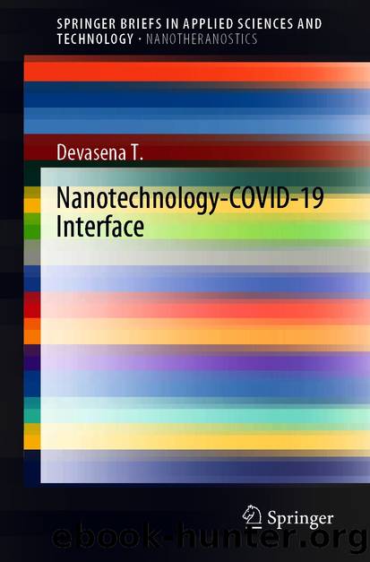 Nanotechnology-COVID-19 Interface by Devasena T