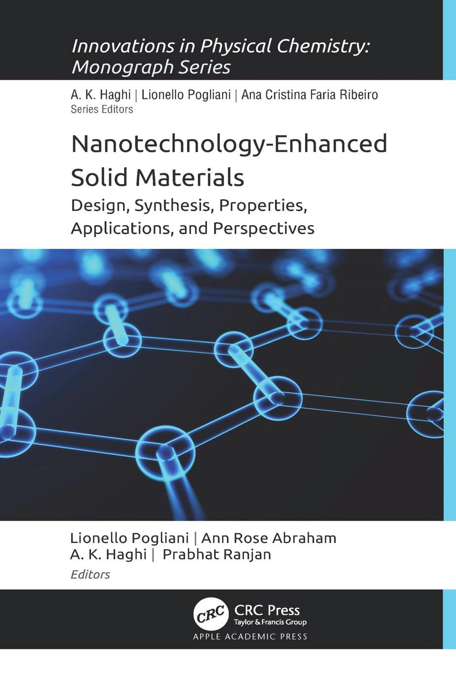 Nanotechnology-Enhanced Solid Materials: Design, Synthesis, Properties, Applications, and Perspectives by Pogliani L. Abraham A.R. Haghi A.K. Ranjan P. (ed.)