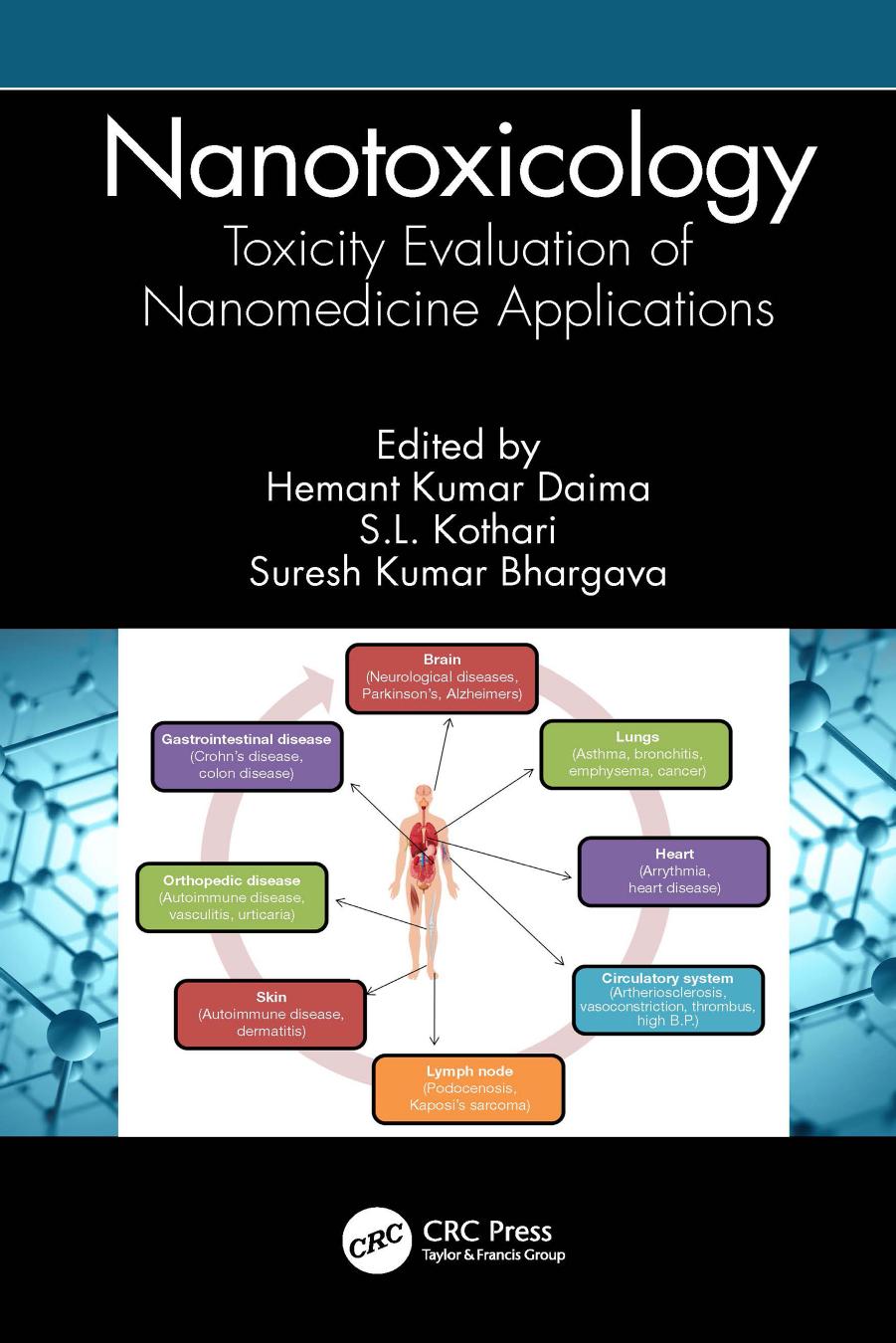 Nanotoxicology: Toxicity Evaluation of Nanomedicine Applications by Hemant Kumar Daima (editor) S. L. Kothari (editor) Bhargava Suresh Kumar (editor)