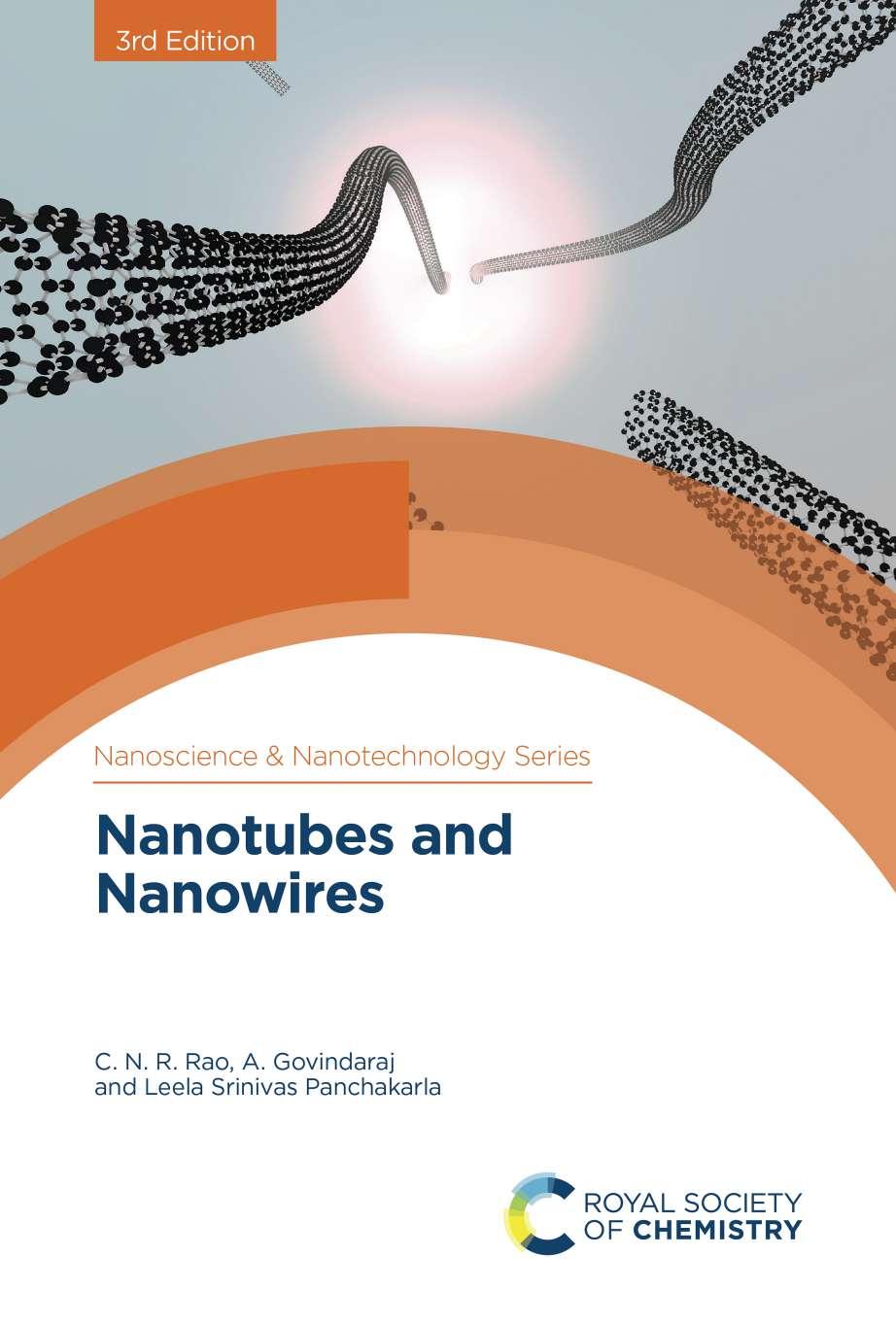 Nanotubes and Nanowires by Rao C.N.R. Govindaraj A. Panchakarla L.S