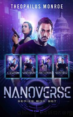 Nanoverse (Books 1-4): A Dystopian Sci-Fi Technothriller by Theophilus Monroe
