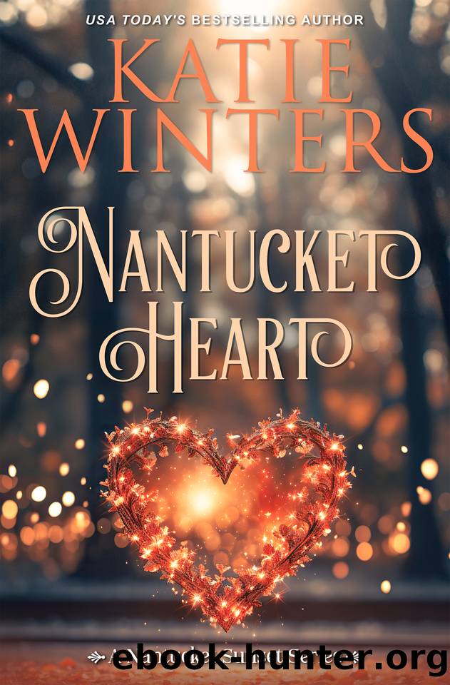 Nantucket Heart (A Nantucket Sunset Series Book 11) by Katie Winters